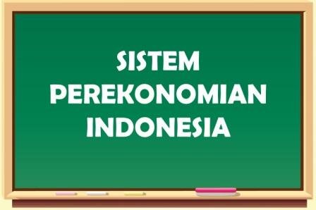 Sistem Perekonomian Indonesia